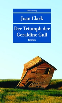 Abbildung von Clark | Der Triumph der Geraldine Gull | 1. Auflage | 2016 | beck-shop.de