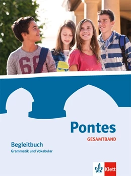 Abbildung von Pontes Gesamtband. Begleitband Grammatik und Vokabular | 1. Auflage | 2016 | beck-shop.de