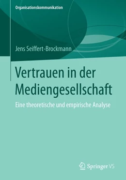 Abbildung von Seiffert-Brockmann | Vertrauen in der Mediengesellschaft | 1. Auflage | 2015 | beck-shop.de