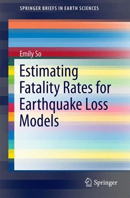 Abbildung von So | Estimating Fatality Rates for Earthquake Loss Models | 1. Auflage | 2015 | beck-shop.de