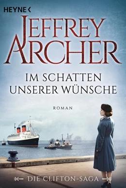 Abbildung von Archer | Im Schatten unserer Wünsche | 1. Auflage | 2016 | beck-shop.de