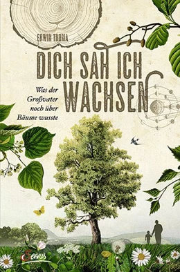 Abbildung von Thoma | Dich sah ich wachsen | 1. Auflage | 2018 | beck-shop.de