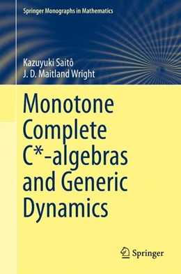 Abbildung von Saitô / Wright | Monotone Complete C*-algebras and Generic Dynamics | 1. Auflage | 2015 | beck-shop.de