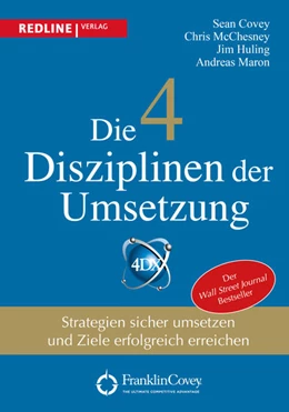 Abbildung von Covey / McChesney | Die 4 Disziplinen der Umsetzung | 1. Auflage | 2016 | beck-shop.de