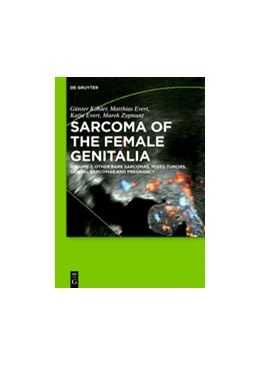 Abbildung von Köhler / Evert | Other Rare Sarcomas, Mixed Tumors, Genital Sarcomas and Pregnancy | 1. Auflage | 2016 | beck-shop.de