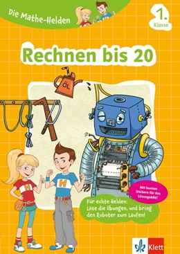 Abbildung von Klett Die Mathe-Helden Rechnen bis 20 1. Klasse | 1. Auflage | 2016 | beck-shop.de