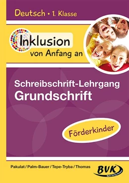 Abbildung von Pakulat / Palm-Bauer | Inklusion von Anfang an: Deutsch - Schreibschrift-Lehrgang Grundschrift (GS) - Förderkinder | 1. Auflage | 2024 | beck-shop.de