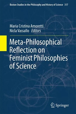 Abbildung von Amoretti / Vassallo | Meta-Philosophical Reflection on Feminist Philosophies of Science | 1. Auflage | 2015 | beck-shop.de