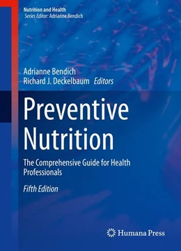 Abbildung von Bendich / Deckelbaum | Preventive Nutrition | 5. Auflage | 2016 | beck-shop.de