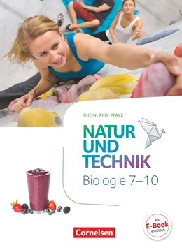 Abbildung von Pätzelt / Austenfeld | Natur und Technik - Biologie Neubearbeitung - Rheinland-Pfalz - 7.-10. Schuljahr | 1. Auflage | 2016 | beck-shop.de