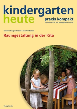 Abbildung von Haug-Schnabel / Bensel | Raumgestaltung in der Kita | 1. Auflage | 2015 | beck-shop.de