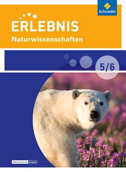 Abbildung von Erlebnis Naturwissenschaften 5 / 6. Schulbuch. Differenzierende Ausgabe. Berlin und Brandenburg | 1. Auflage | 2016 | beck-shop.de