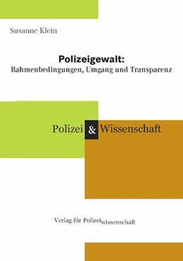 Abbildung von Klein | Polizeigewalt | 1. Auflage | 2016 | beck-shop.de