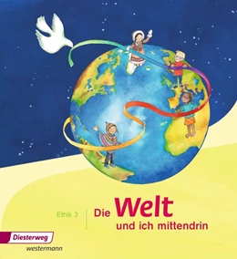 Abbildung von Die Welt - und ich mittendrin 3. Schulbuch | 1. Auflage | 2016 | beck-shop.de