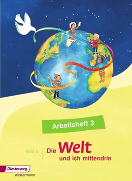 Abbildung von Die Welt - und ich mittendrin 3. Arbeitsheft | 1. Auflage | 2016 | beck-shop.de