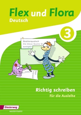 Abbildung von Flex und Flora 3. Heft Richtig schreiben: Für die Ausleihe | 1. Auflage | 2016 | beck-shop.de