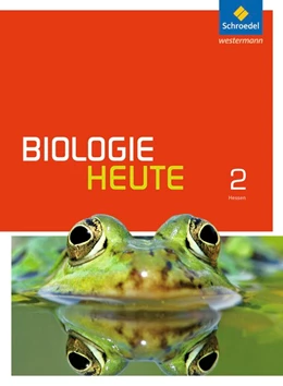 Abbildung von Biologie heute SI 2. Schulbuch. Gymnasien. Hessen und Schleswig-Holstein | 1. Auflage | 2017 | beck-shop.de