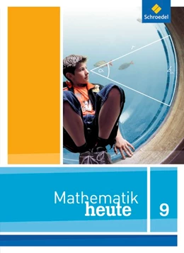 Abbildung von Mathematik heute 9. Schulbuch. Niedersachsen | 1. Auflage | 2016 | beck-shop.de