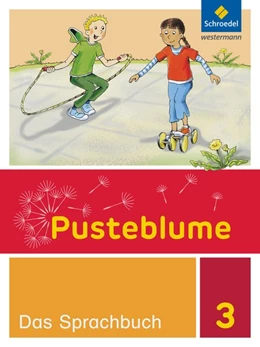 Abbildung von Pusteblume. Das Sprachbuch 3. Schülerband. Berlin, Brandenburg, Mecklenburg-Vorpommern, Sachsen-Anhalt und Thüringen | 1. Auflage | 2016 | beck-shop.de