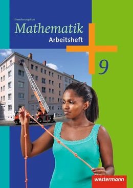 Abbildung von Mathematik 9. Arbeitsheft. Erweiterungskurs | 1. Auflage | 2017 | beck-shop.de