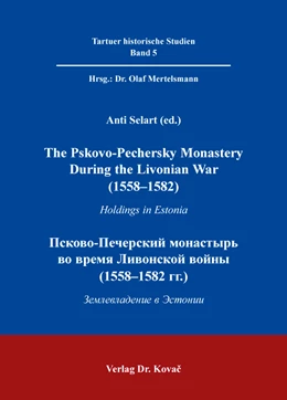 Abbildung von Selart | The Pskovo-Pechersky Monastery During the Livonian War (1558–1582) | 1. Auflage | 2016 | 5 | beck-shop.de