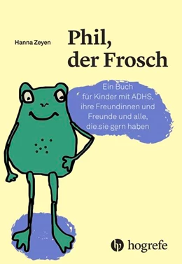 Abbildung von Zeyen | Phil, der Frosch | 1. Auflage | 2016 | beck-shop.de