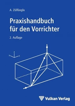 Abbildung von Zülfüoglu | Praxishandbuch für den Vorrichter | 2. Auflage | 2017 | beck-shop.de