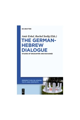 Abbildung von Eshel / Seelig | The German-Hebrew Dialogue | 1. Auflage | 2018 | 6 | beck-shop.de