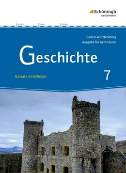 Abbildung von Geschichte 7. Schulbuch. Gymnasien. Baden-Württemberg | 1. Auflage | 2017 | beck-shop.de