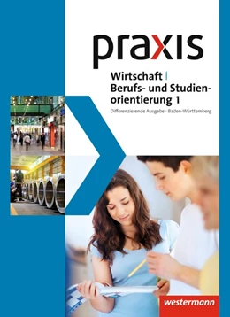 Abbildung von Praxis WBS 1. Schulbuch. Differenzierende Ausgabe. Baden-Württemberg | 1. Auflage | 2017 | beck-shop.de