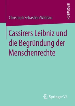 Abbildung von Widdau | Cassirers Leibniz und die Begründung der Menschenrechte | 1. Auflage | 2016 | beck-shop.de