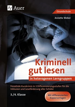 Abbildung von Weber | Kriminell gut lesen in heterogenen Lerngruppen 3-4 | 1. Auflage | 2016 | beck-shop.de