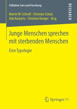 Abbildung von Schnell / Schulz | Junge Menschen sprechen mit sterbenden Menschen | 1. Auflage | 2016 | beck-shop.de