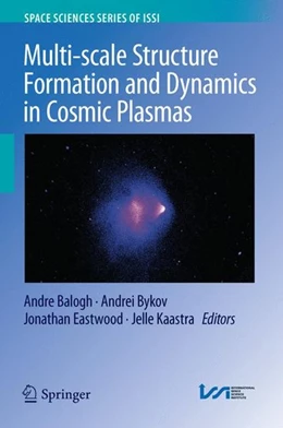 Abbildung von Balogh / Bykov | Multi-scale Structure Formation and Dynamics in Cosmic Plasmas | 1. Auflage | 2016 | beck-shop.de