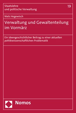 Abbildung von Hegewisch | Verwaltung und Gewaltenteilung im Vormärz | 1. Auflage | 2016 | 19 | beck-shop.de