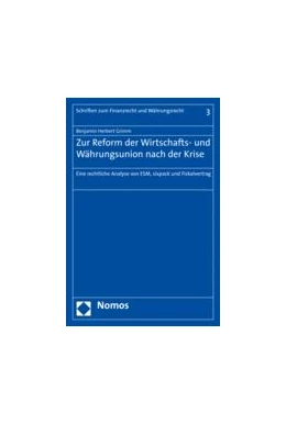 Abbildung von Grimm | Zur Reform der Wirtschafts- und Währungsunion nach der Krise | 1. Auflage | 2016 | 3 | beck-shop.de