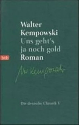 Abbildung von Kempowski | Uns geht's ja noch gold | 1. Auflage | 2016 | beck-shop.de