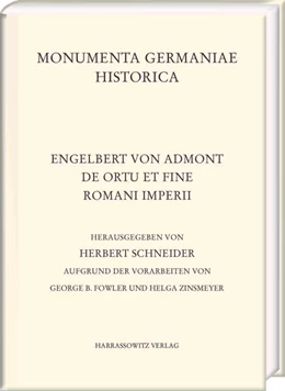 Abbildung von Schneider | Engelbert von Admont, De Ortu et fine Romani imperii | 1. Auflage | 2016 | beck-shop.de