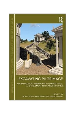 Abbildung von Kristensen / Friese | Excavating Pilgrimage | 1. Auflage | 2017 | beck-shop.de