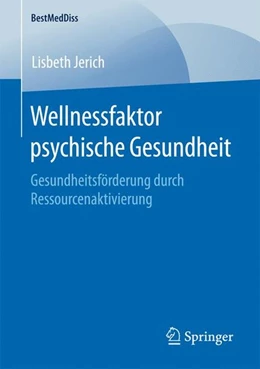 Abbildung von Jerich | Wellnessfaktor psychische Gesundheit | 1. Auflage | 2016 | beck-shop.de