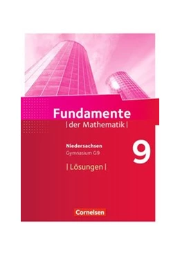 Abbildung von Fundamente der Mathematik 9. Schuljahr - Gymnasium Niedersachsen - Lösungen zum Schülerbuch | 1. Auflage | 2016 | beck-shop.de