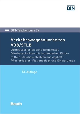 Abbildung von DIN e.V. | Verkehrswegebauarbeiten VOB/STLB-Bau | 1. Auflage | 2017 | 76 | beck-shop.de