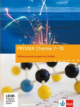 Abbildung von Prisma Chemie 7.-10. Schuljahr - Ausgabe für Rheinland-Pfalz - Differenzierende Ausgabe. Schülerbuch mit Schüler-CD-ROM | 1. Auflage | 2016 | beck-shop.de