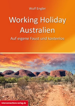 Abbildung von Engler | Working Holiday Australien - Auf eigene Faust und kostenlos | 2. Auflage | 2016 | beck-shop.de