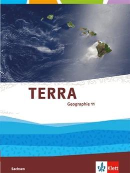 Abbildung von TERRA Geographie 11. Klasse für Sachsen - Ausgabe für Gymnasien. Schülerbuch | 1. Auflage | 2016 | beck-shop.de