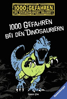 Abbildung von Lenk / Ravensburger Verlag GmbH | 1000 Gefahren bei den Dinosauriern | 1. Auflage | 2016 | beck-shop.de