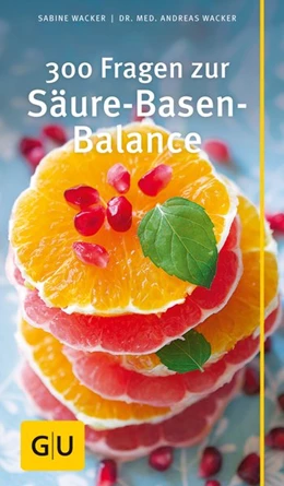 Abbildung von Wacker | 300 Fragen zur Säure-Basen-Balance | 1. Auflage | 2016 | beck-shop.de