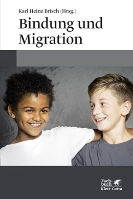 Abbildung von Brisch | Bindung und Migration | 2. Auflage | 2016 | beck-shop.de