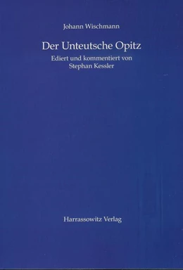 Abbildung von Wischmann / Kessler | Der Unteutsche Opitz | 1. Auflage | 2014 | beck-shop.de