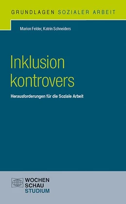 Abbildung von Felder / Schneiders | Inklusion kontrovers | 1. Auflage | 2016 | beck-shop.de